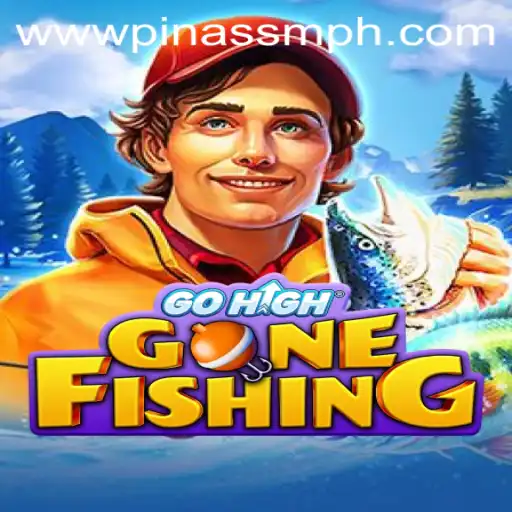 GoHighGoneFishing: A New Adventure with PINASSM Strategy